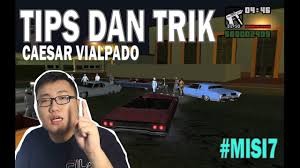 Daftar misi cerita gta san andreas lengkap. Tips And Trick To Play Caesar Vialpando Tips Dan Trik Tetap Gagal Gta San Andreas Misi 7 Youtube