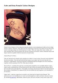 We all are the great tattoo lovers on this planet earth. Cute And Sexy Female Tattoo Designs