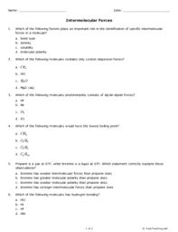 Intermolecular forces are the forces of attraction or repulsion which act between neighboring particles (atoms, molecules, or ions ). Intermolecular Forces Grades 11 12 Free Printable Tests And Worksheets Helpteaching Com