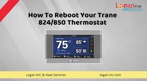 How To Reboot Your Trane 824 850 Thermostat Trane Thermostat Heating Services