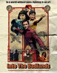 Enter Into The Badlands Poster By Mrwuscience Into The Badlands Badlands Into The Badlands Cast