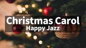 Happy Ver Christmas Jazz Instrumental Carol Piano Collection Youtube