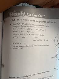 A quadrilateral is cyclic when its four vertices lie on a circle. Ready To Go On 15 1 15 5 Angles And Segments In Chegg Com
