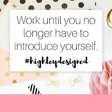 Work Until You No Longer Have To Introduce Yourself Work Until You No Longer Have To Introduce Yourself Quotes Mompreneur Marketing Socialmedia Bossbabe Photography Typography How To Introduce Yourself Instagram Posts Social Media