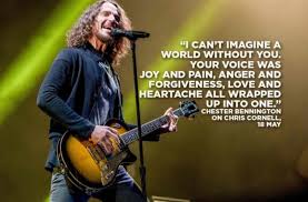 Chris Cornell Dies Chester Bennington Chester Bennington Chris Cornell Chester Bennington Quotes