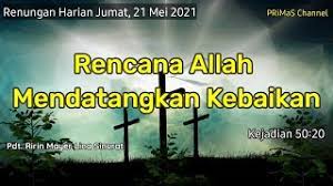 Lagu rohani katolik populer nonstop. Renungan Harian Jumat 21 Mei 2021 Kejadian 50 20 Be No 162 1 6 Youtube