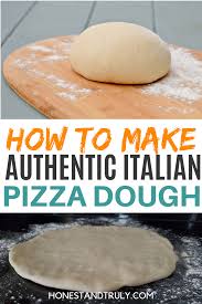 How To Make Authentic Italian Pizza Dough Italian Pizza Dough Pizza Recipes Dough Pizza Dough Recipe Easy