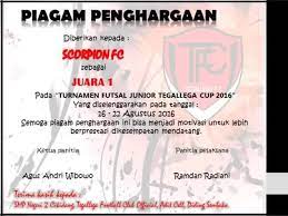 Unduh atau download contoh format piagam penghargaan untuk kejuaraan lomba maupun kegiatan osis, juara kelas pramuka, olahraga futsal maupun dalam bentuk kosong, tinggal edit isi sesuai dengan yang diperlukan dalam format doc ms word office. Piagam Penghargaan Tegallega Football Club Official