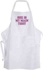 Amazon.com: She is My Main Thot – Adult Size Apron – Thottie Funny Humor :  Home & Kitchen