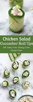 Cucumber Chicken Salad Roll Ups Aip Dairy Free Gluten Free Allergy Free Nutritiously Well Healthy Snacks Food Appetizers For Party