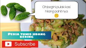 Berikut ini beberapa tips yang sebaiknya diterapkan. Peria Tumis Udang Kering Sabahan Memasak Youtube