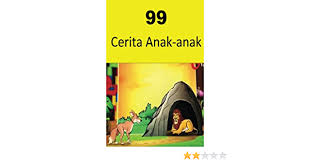 Dari situlah aku tahu bahwa ia mulai menyukaiku. 99 Cerita Anak Anak Indonesian Edition Zahid Samina 9781539415480 Amazon Com Books