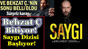 behzat c dizisinin finali aciklandi ve saygi dizisi basliyor finaller tv dizileri saygi