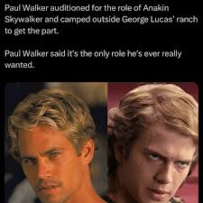 Paul Walker inizialmente fece un provino per il ruolo di Anakin Skywalker e  si accampò fuori dal ranch di George Lucas per ottenere la parte. Il  campeggio di Walker ha mostrato la