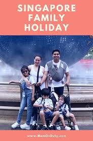Singapore Family Holiday Family Travel Mom On Duty In 2020 Big Family Travel Family Travel Big Family