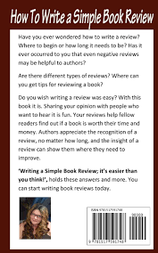Sep 28, 2019 · here's how long it takes to write a book based on our daily writing guidelines: How To Write A Simple Book Review It S Easier Than You Think Abbott Allyson R Amazon De Bucher