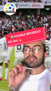 🔴⚽ POSIBLE REFUERZO DE LDU 🔥 #Dios #parati #deportespro #FEF #ecuador🇪🇨  #ligadequito #juancazares #ldu #ligadequitoreydecopas