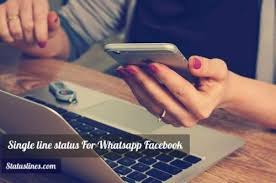 Which you can send to your friends and impress them, so. 35 Best Single Line Status For Whatsapp Facebook Status Lines