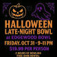 HALLOWEEN LATE-NIGHT BOWL at EDGEWOOD BOWL event image