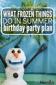 Frozen birthday party decorations for a winter wonderland in summer! What Frozen Things Do In Summer Birthday Party No Guilt Mom