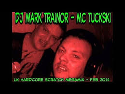 DJ MaRk TRaiNoR MC TUCKSKI FEB 2014 UK Hardcore