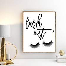 Lash Out Eyelash Printable Mascara Makeup Print Wall Art Sign Bedroom Decor Bathroom Vanity Sign Celebr Eyelashes Quotes Eyelash Extensions Mascara Lashes