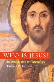 Who Is Jesus? An Introduction to Christology