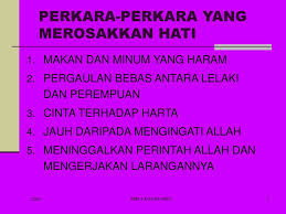 Ketika berpuasa, istinsyaq menjadi makruh jika dilakukan secara berlebihan. Bab 5 Perkara Perkara Yang Merosakkan Hati Ppt Download