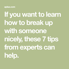 How To Break Up With Someone Nicely And Respectfully Breaking Up With Someone Breakup Learning