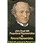 John Stuart Mill: Proportional Representation is Personal Representation.:  Edited with postscript by Richard Lung. (English Edition) eBook : Mill,  John Stuart, Taine, Hippolyte, Holyoake, George Jacob, Hubbard, Elbert,  Lung, Richard: Amazon.de: Kindle-Shop