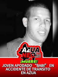 Fallece joven Bady Sánchez en trágico accidente de tránsito en Azua En  Azua, RD.– El joven Bady Sánchez, conocido afectuosamente como “Babi”,  perdió la vida la noche de este martes como resultado