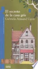 Check spelling or type a new query. Descargar El Secreto De La Casa Gris Libros Gratis En Pdf Epub