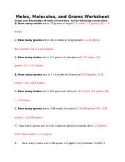 I can do the basic setting up how many grams are there in 7.4 x 10 ^23 molecules of agno3? Moles Docx Moles Molecules And Grams Worksheet Using Your Knowledge Of Mole Calculations Do The Following Conversions 1 How Many Moles Are In 22 Grams Course Hero