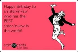 Funny Birthday Greetings For Sister In Law Best Birthday Quotes Sister In Law Hilarious 15 Ideas Quotes Birthday Birthday Wishes For Sister Birthday Quotes Funny Sister In Law Quotes