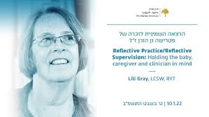 Reflective Practice/Reflective Supervision: Holding the baby, caregiver and  clinician in mind