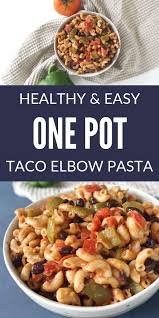One Pot Taco Elbow Pasta Vegan Oil Free In 2020 Elbow Pasta Healthy Vegan Dinner Recipes Foods High In Iron