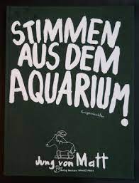 Das buch matt ist ein buch von stephen jimenez. Stimmen Aus Dem Aquarium Jung Von Matt Buch Erstausgabe Kaufen A02msbbu01zzd