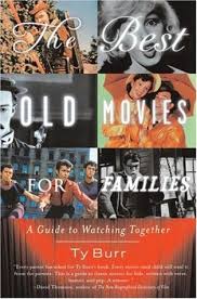 A list of movies from the best old movies for families by ty burr. The Best Old Movies For Families A Guide To Watching Together By Ty Burr