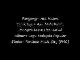 Ku tahu tak mungkin kan bersama ku tahu dunia kita berbeza cukuplah aku memendam rasa cukuplah sampai disini saja. Video Hez Hazmi Aku Mula Rindu