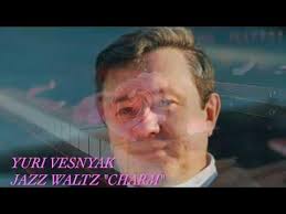 Yuri Vesnyak Jazz Waltz "Charm"
