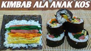Cara Membuat Kimbab Sederhana Tapi Enak Ala Anak Kos Youtube