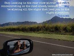 Quotes About Rearview Mirror 51 Quotes