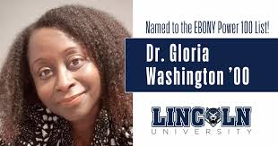 From Lincoln to National Recognition: Dr. Gloria Washington's Journey from  Lincoln to the EBONY Power 100