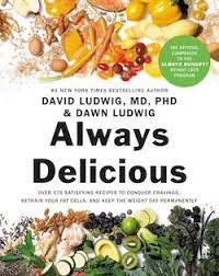 Get A Recipe From Dr Ludwig S Always Delicious Well Good Delicious Recipes Always Hungry