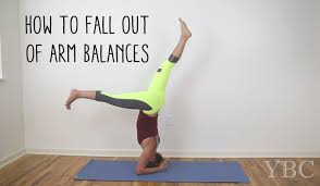 How To Fall Out Of Arm Balances Yoga For Balance Arm Balances Yoga Arm Balance