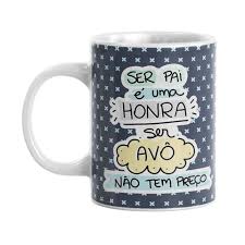 Caneca dia dos avós personalizável. Caneca Personalizada Avos Ser Pai E Uma Honra Ser Avo Nao Tem Preco
