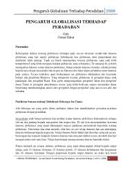 Globalisasi di bidang pendidikan yang akan diuraikan disini meliputi sedikitnya dua bagian, yaitu bagaimana dampaknya dan seperti apa contohnya. Top Pdf 12 Pengaruh Globalisasi Terhadap Peradaban 123dok Com