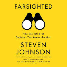 Farsighted By Steven Johnson 9781594488214 Penguinrandomhouse Com Books In 2020 Steven Johnson Audio Books Book Discussion