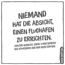 Check spelling or type a new query. 6 Spruche Uber Den Berliner Flughafen Ber Hafft De
