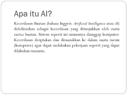 Artificial intelligence disingkat ai adalah sebuah entitas cerdas secara ilmiah yang diciptakan oleh manusia. Artificial Intelligence Ppt Download